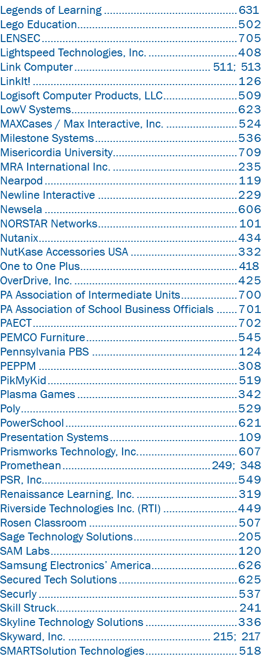 Legends of Learning 631 Lego Education 502 LENSEC 705 Lightspeed Technologies, Inc  408 Link Computer 511; 513 LinkIt   