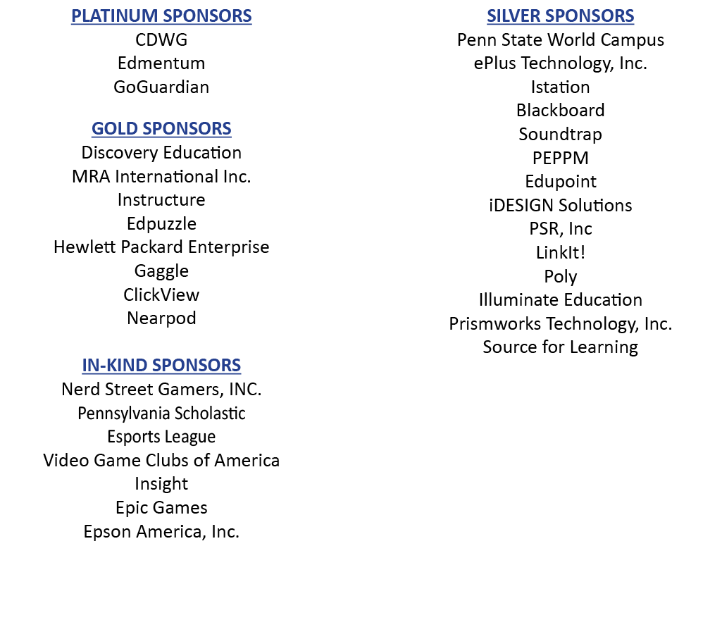 PLATINUM SPONSORS CDWG Edmentum GoGuardian GOLD SPONSORS Discovery Education MRA International Inc  Instructure Edpuz   
