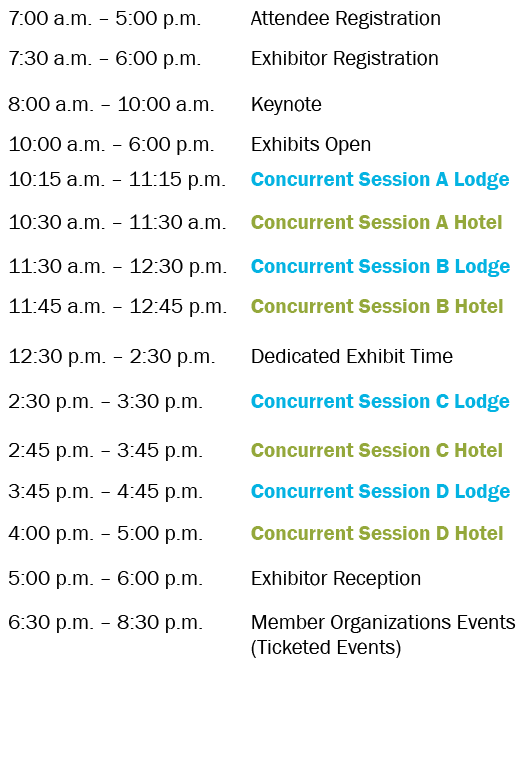 7:00 a m    5:00 p m  ,Attendee Registration,7:30 a m    6:00 p m ,Exhibitor Registration,8:00 a m    10:00 a m ,Keyn   